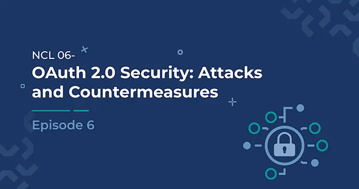 OAuth 2.0 Security: Attacks and Countermeasures